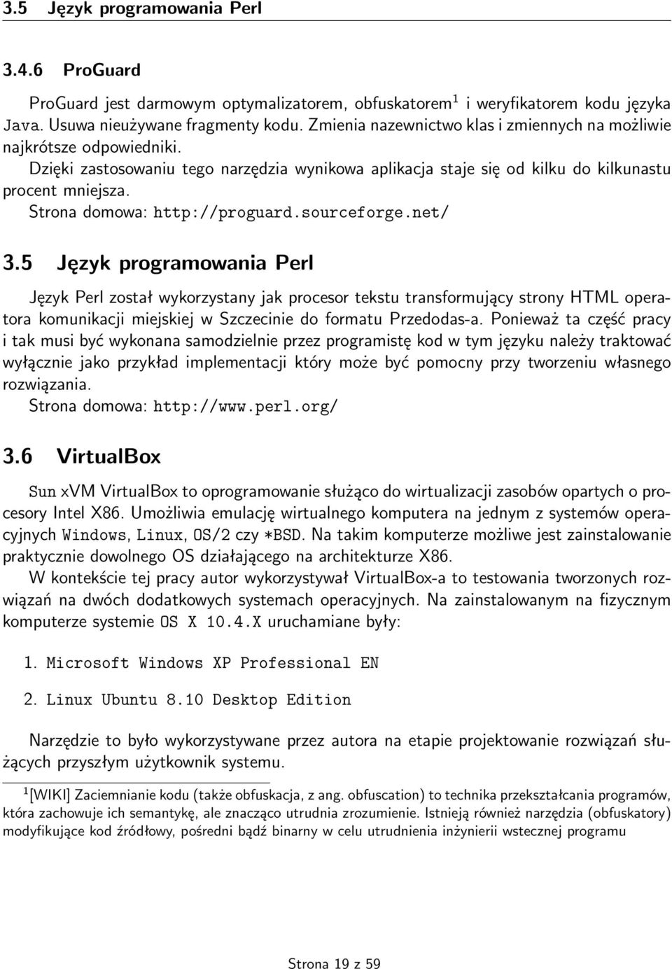 Strona domowa: http://proguard.sourceforge.net/ 3.
