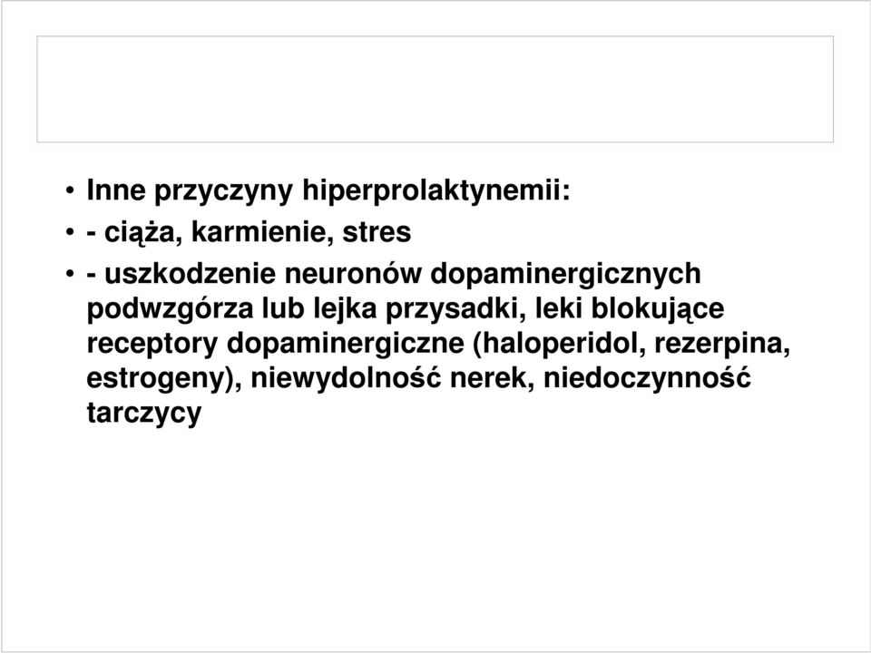 przysadki, leki blokujące receptory dopaminergiczne