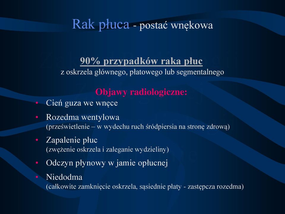 wydechu ruch śródpiersia na stronę zdrową) Zapalenie płuc (zwężenie oskrzela i zaleganie