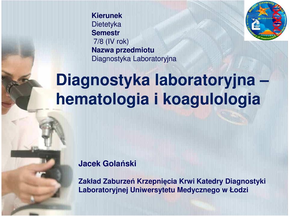 hematologia i koagulologia Jacek Golański Zakład Zaburzeń