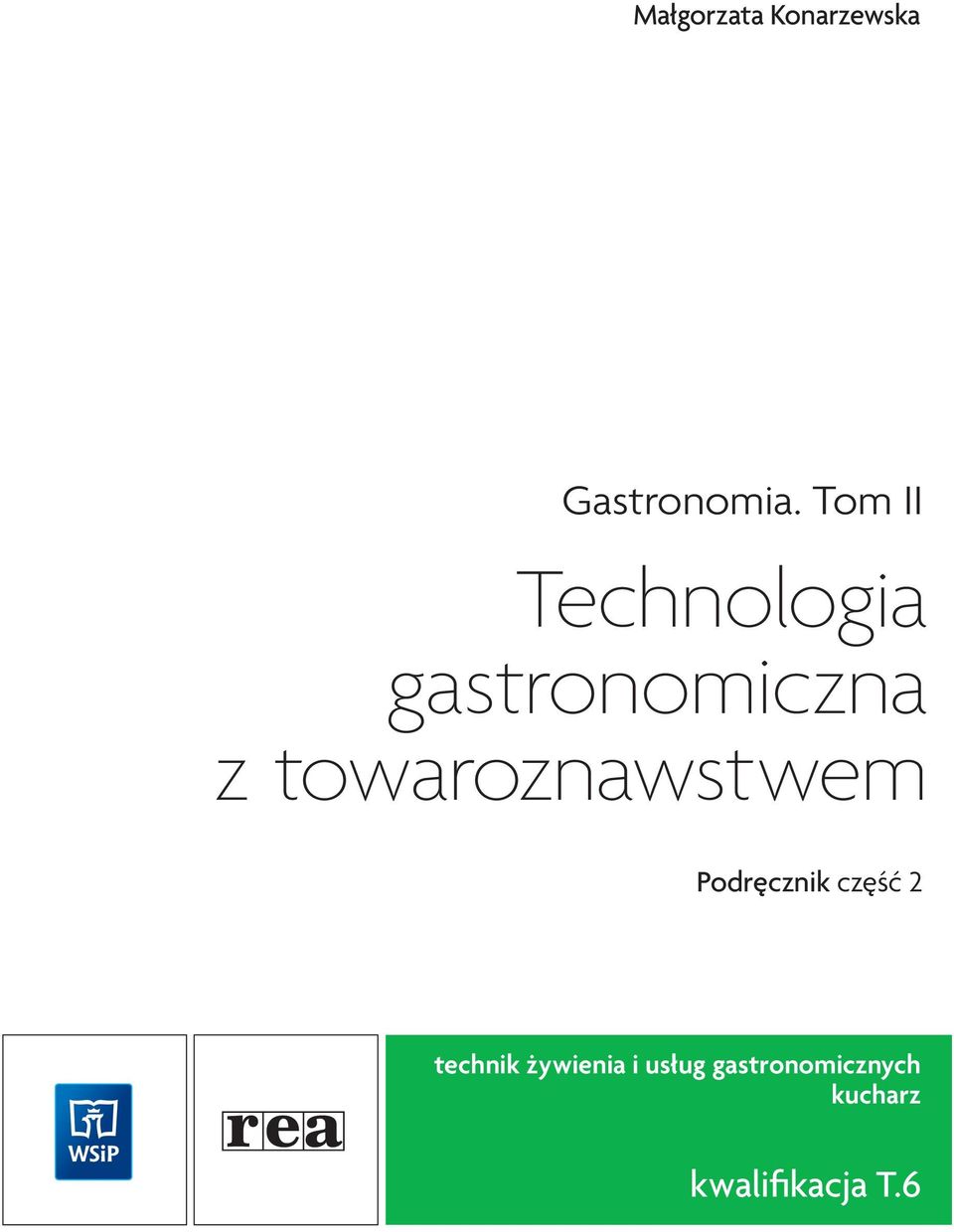 Technologia Gastronomiczna Z Towaroznawstwem Część 1 Technologia gastronomiczna z towaroznawstwem - PDF Darmowe pobieranie