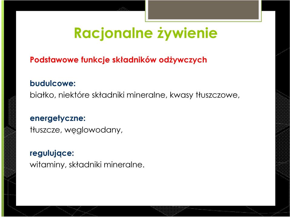 mineralne, kwasy tłuszczowe, energetyczne: