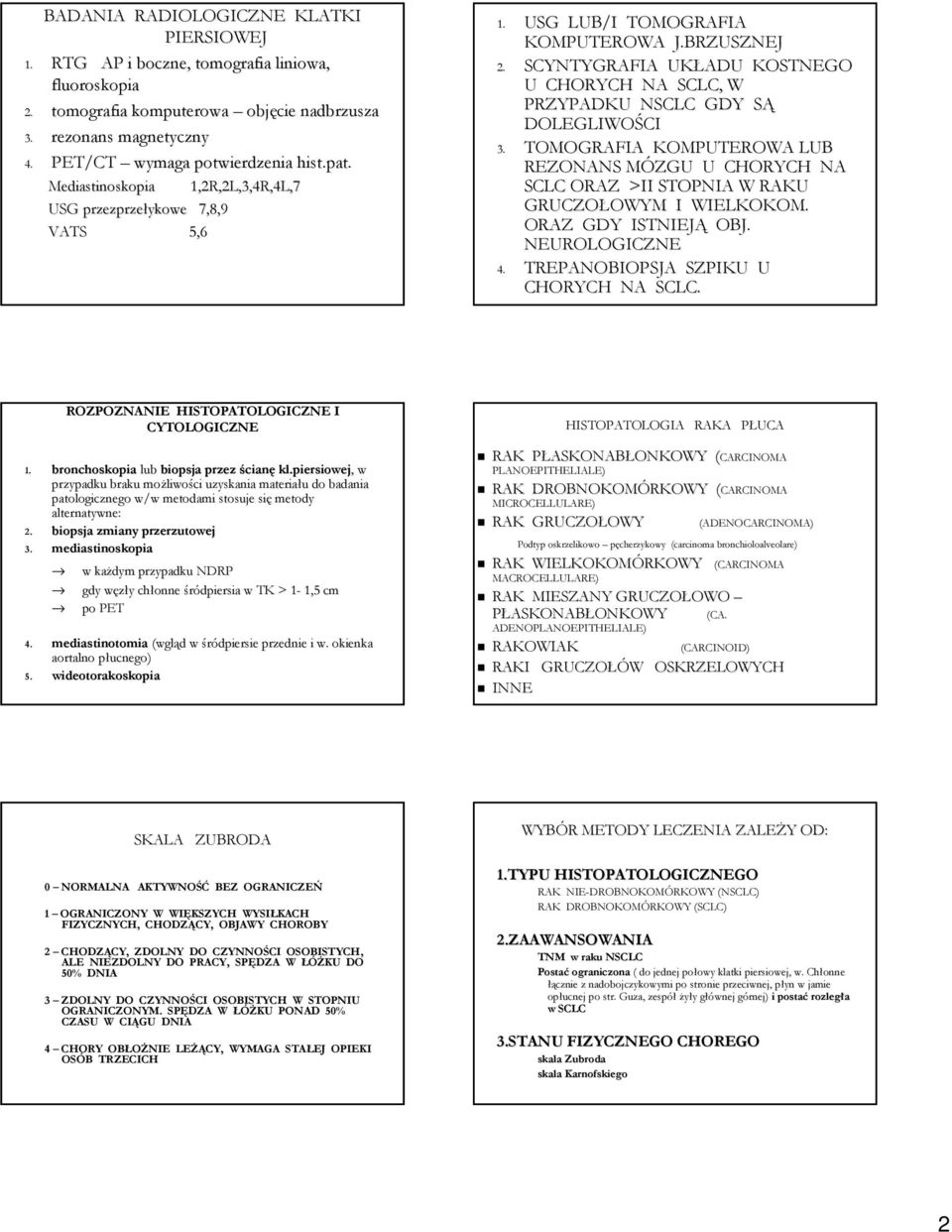 SCYNTYGRAFIA UKŁADU KOSTNEGO U CHORYCH NA SCLC, W PRZYPADKU NSCLC GDY SĄS DOLEGLIWOŚCI 3.