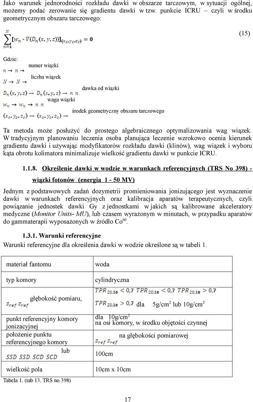 prostego algebraicznego optymalizowania wag wiązek.