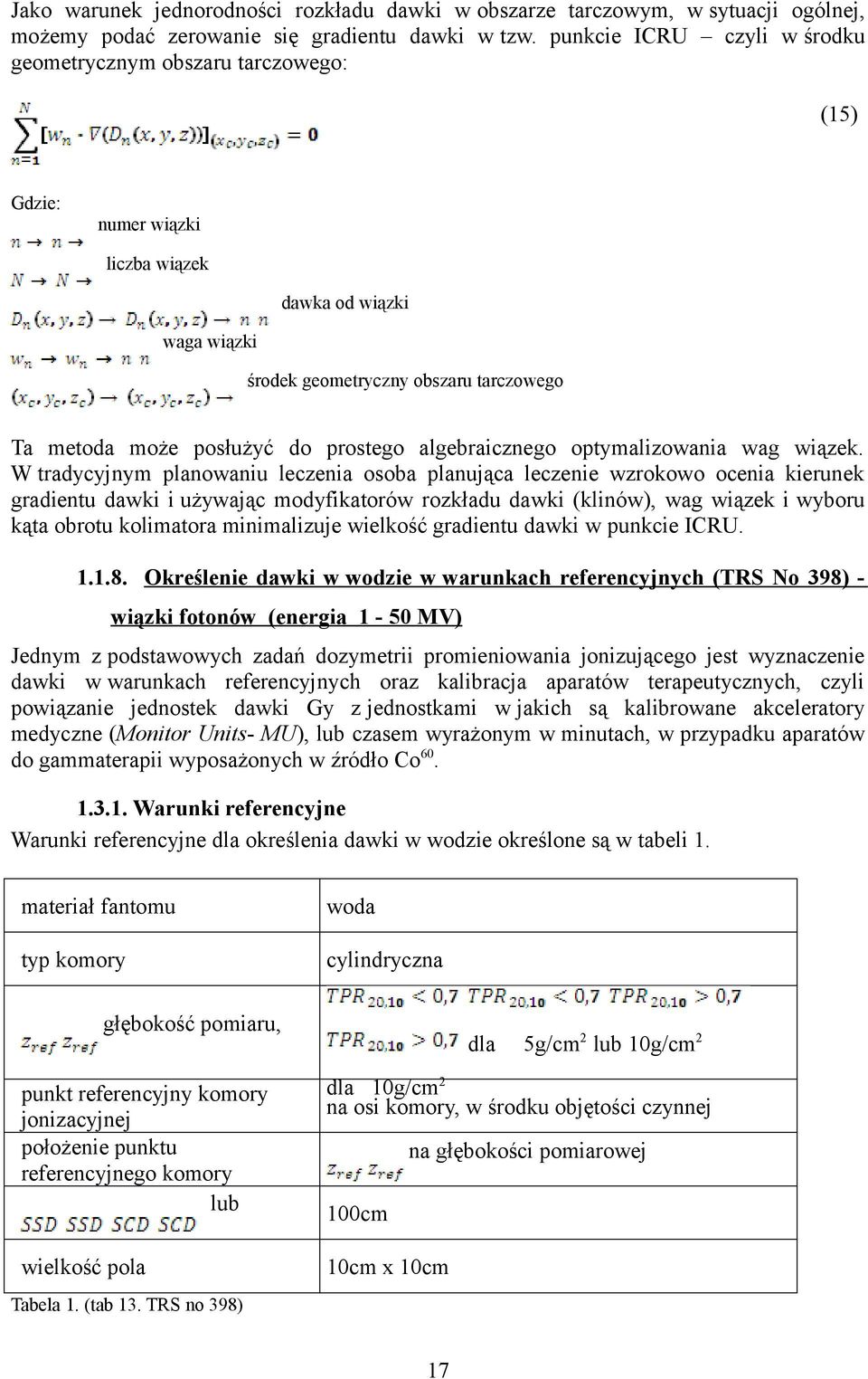 prostego algebraicznego optymalizowania wag wiązek.