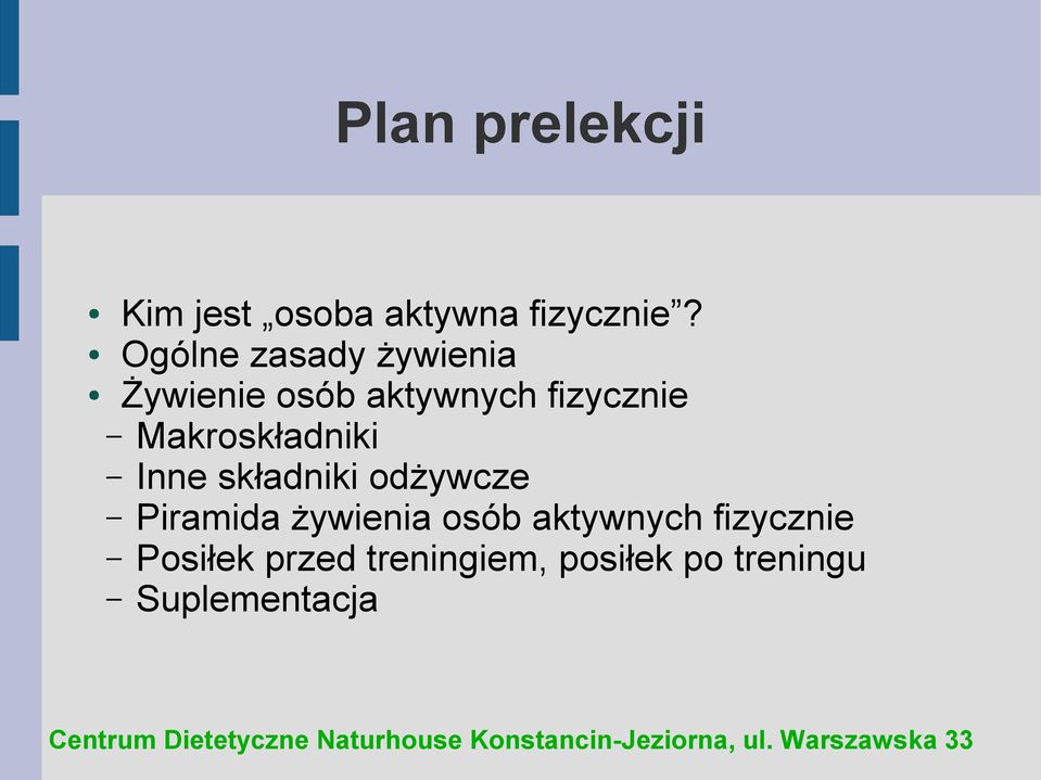 Makroskładniki Inne składniki odżywcze Piramida żywienia osób