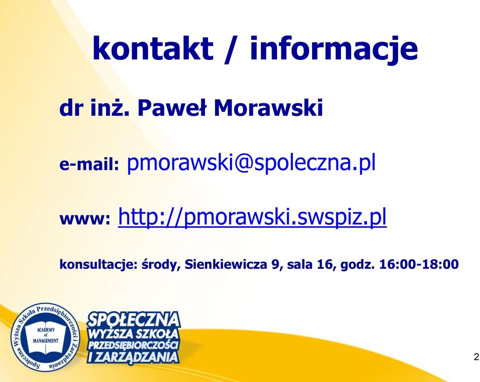 pl www: http://pmorawski.swspiz.