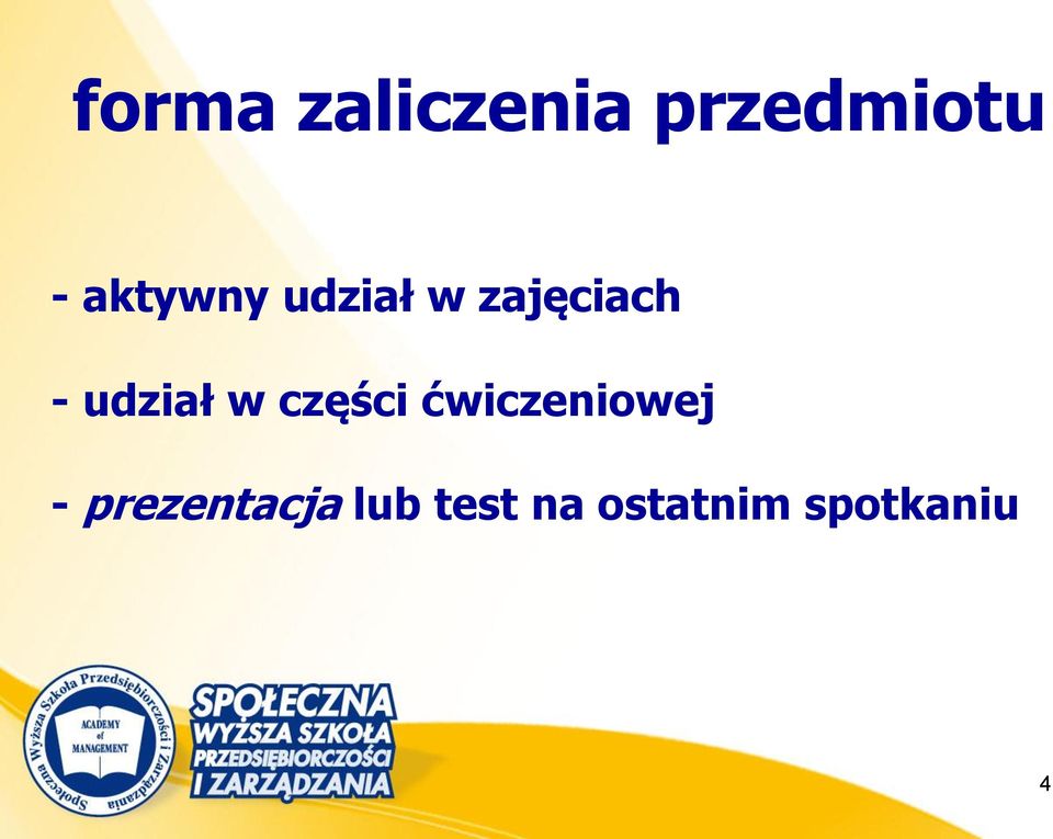 udział w części ćwiczeniowej -