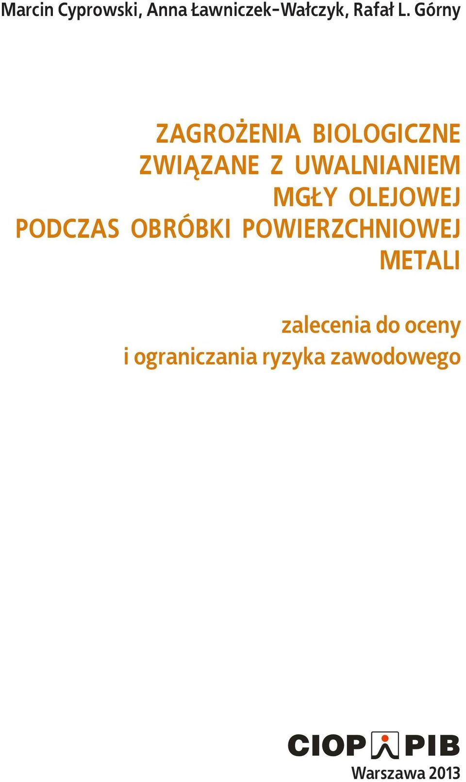 MGŁY OLEJOWEJ PODCZAS OBRÓBKI POWIERZCHNIOWEJ METALI