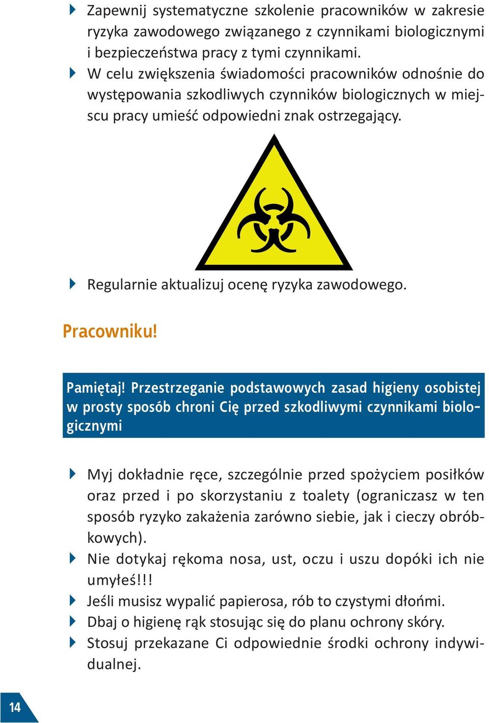 Regularnie aktualizuj ocenę ryzyka zawodowego. Pracowniku! Pamiętaj!