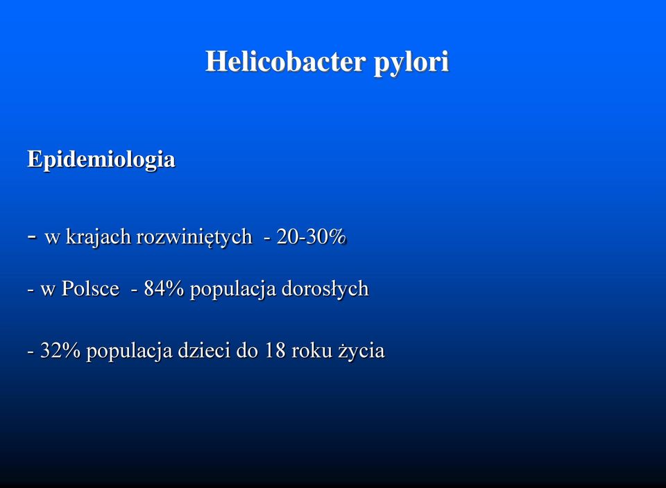 Polsce - 84% populacja dorosłych -