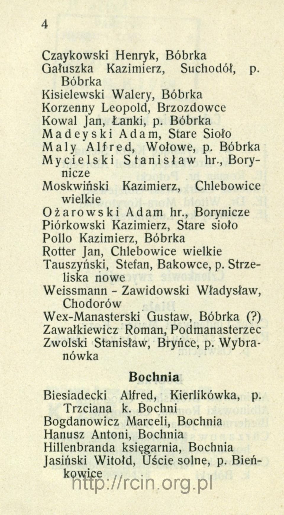 , Borynicze Piórkowski Kazimierz, Stare sioło Polio Kazimierz, Bóbrka Rotter Jan, Chlebowice wielkie Tauszyński, Stefan, Bakowce, p.
