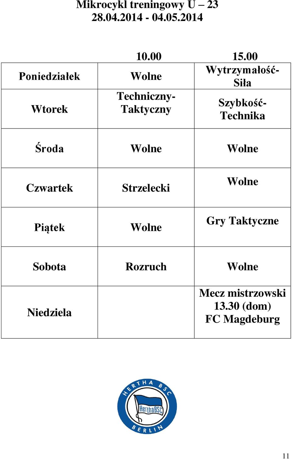 00 Wolne Techniczny- Taktyczny Wytrzymałość- Siła Szybkość- Technika