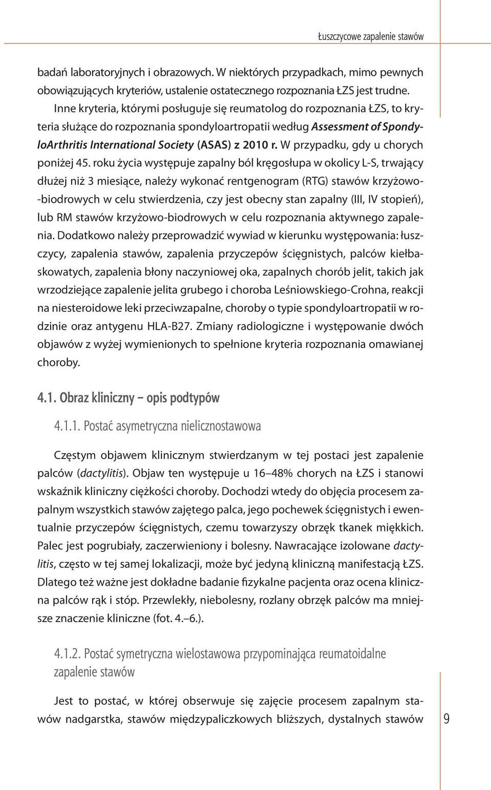 W przypadku, gdy u chorych poniżej 45.