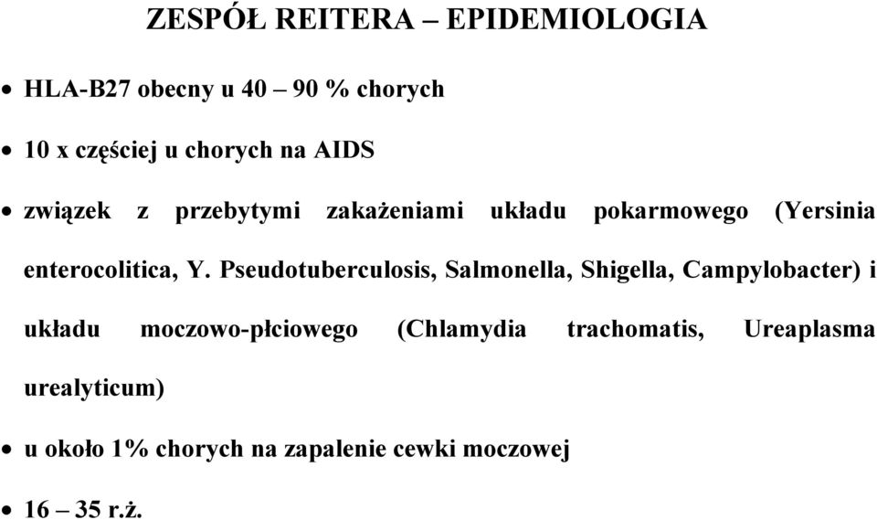 Pseudotuberculosis, Salmonella, Shigella, Campylobacter) i układu moczowo-płciowego