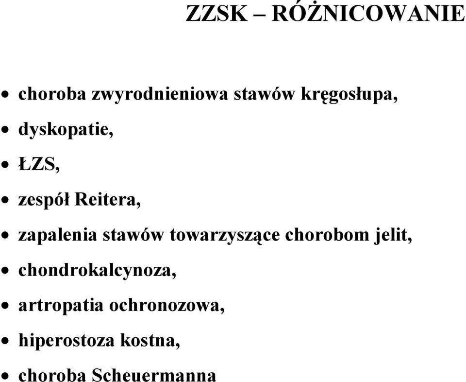 stawów towarzyszące chorobom jelit, chondrokalcynoza,