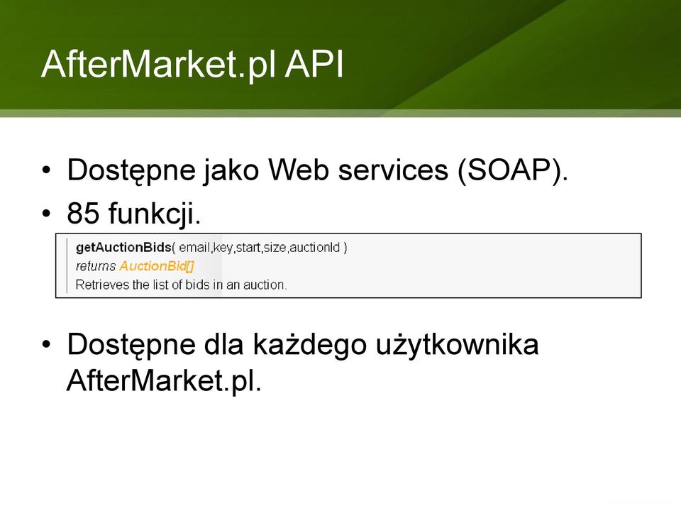 services (SOAP). 85 funkcji.