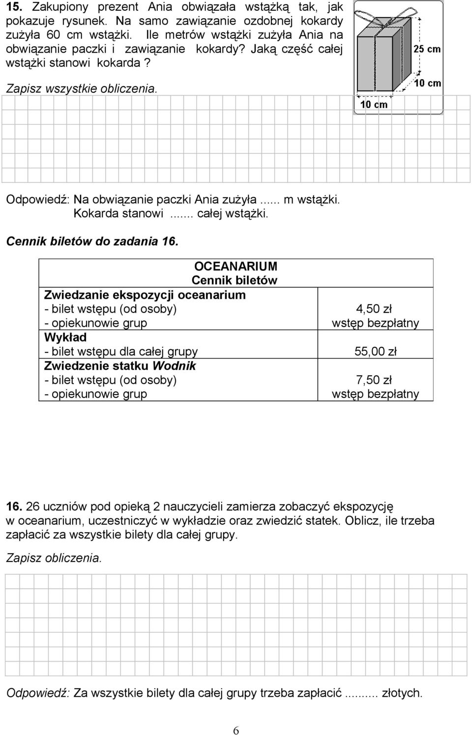 .. całej wstążki. Cennik biletów do zadania 16.