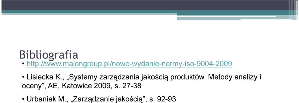 , Systemy zarządzania jakością produktów.