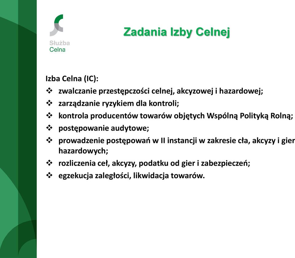 postępowanie audytowe; prowadzenie postępowań w II instancji w zakresie cła, akcyzy i gier