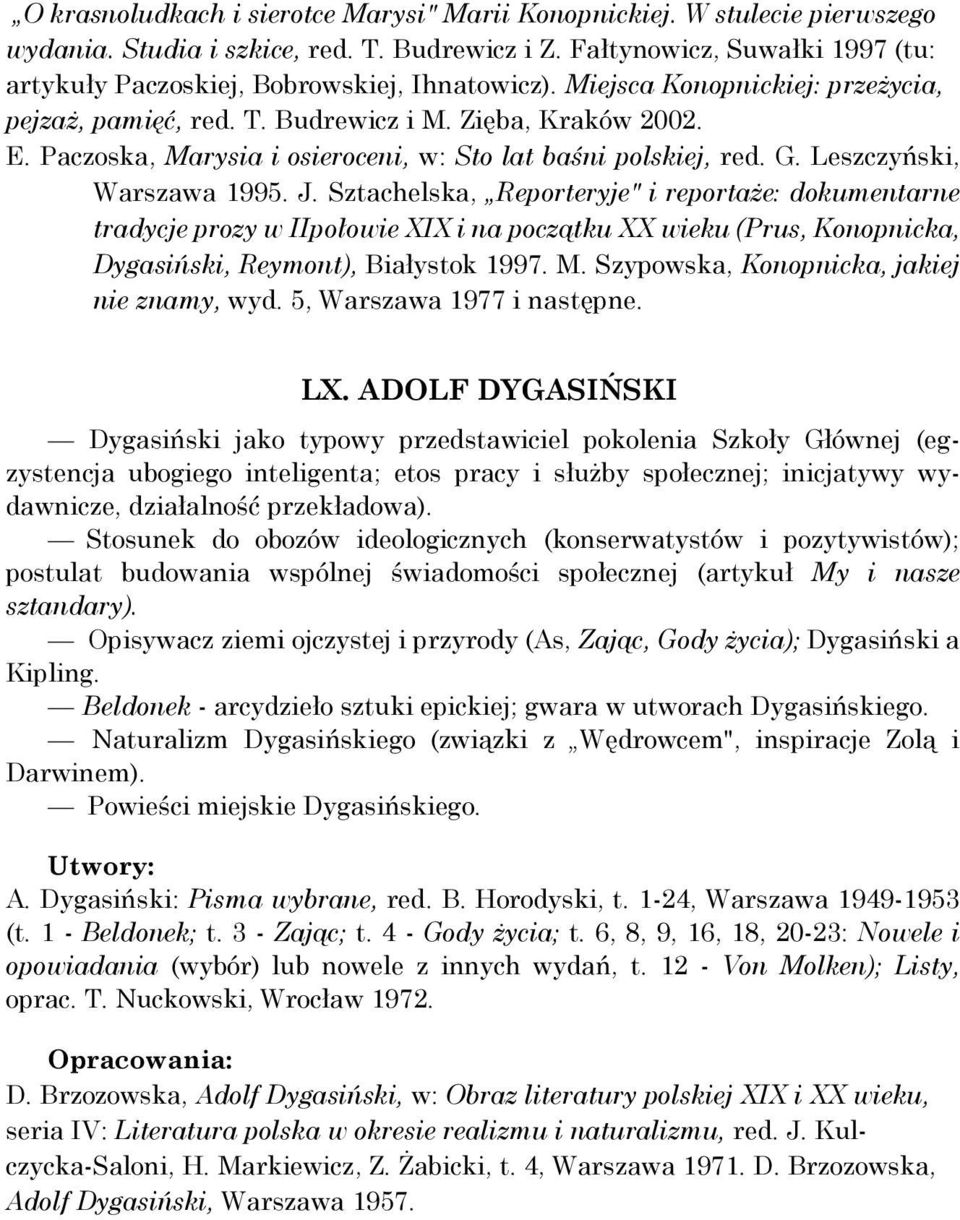 Paczoska, Marysia i osieroceni, w: Sto lat baśni polskiej, red. G. Leszczyński, Warszawa 1995. J.