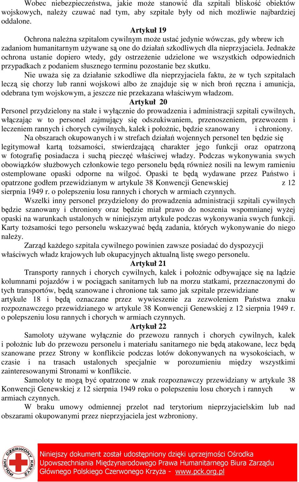 JednakŜe ochrona ustanie dopiero wtedy, gdy ostrzeŝenie udzielone we wszystkich odpowiednich przypadkach z podaniem słusznego terminu pozostanie bez skutku.