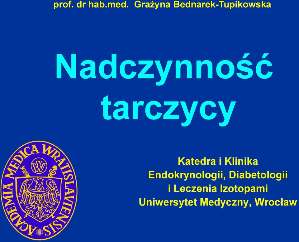 tarczycy Katedra i Klinika