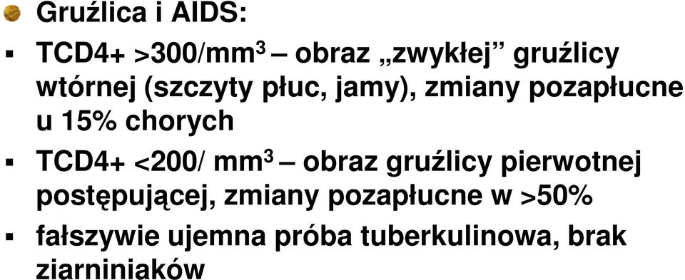 <200/ mm 3 obraz gruźlicy pierwotnej postępującej, zmiany