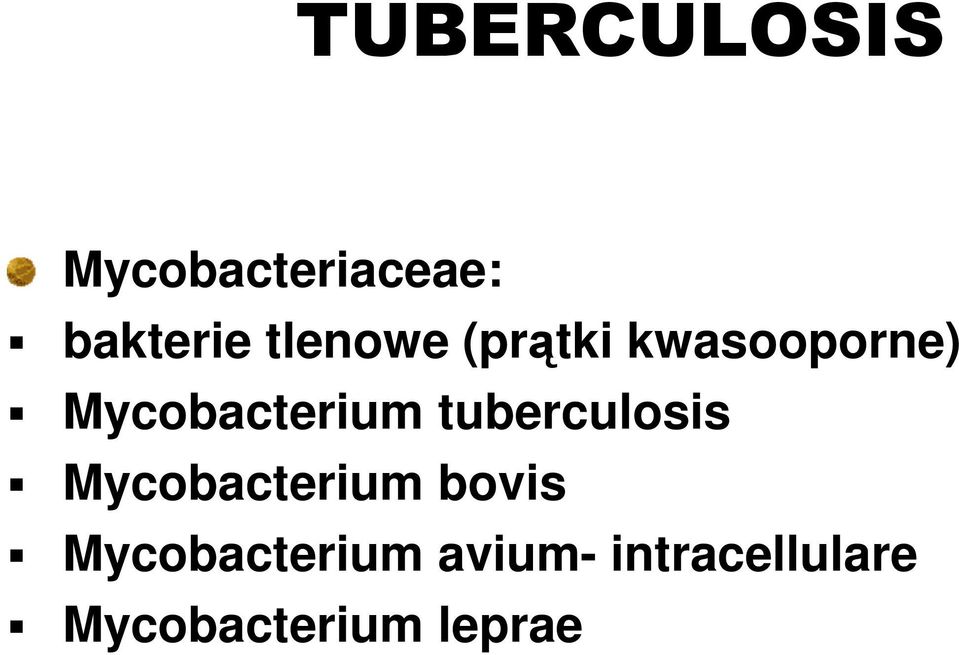 tuberculosis Mycobacterium bovis