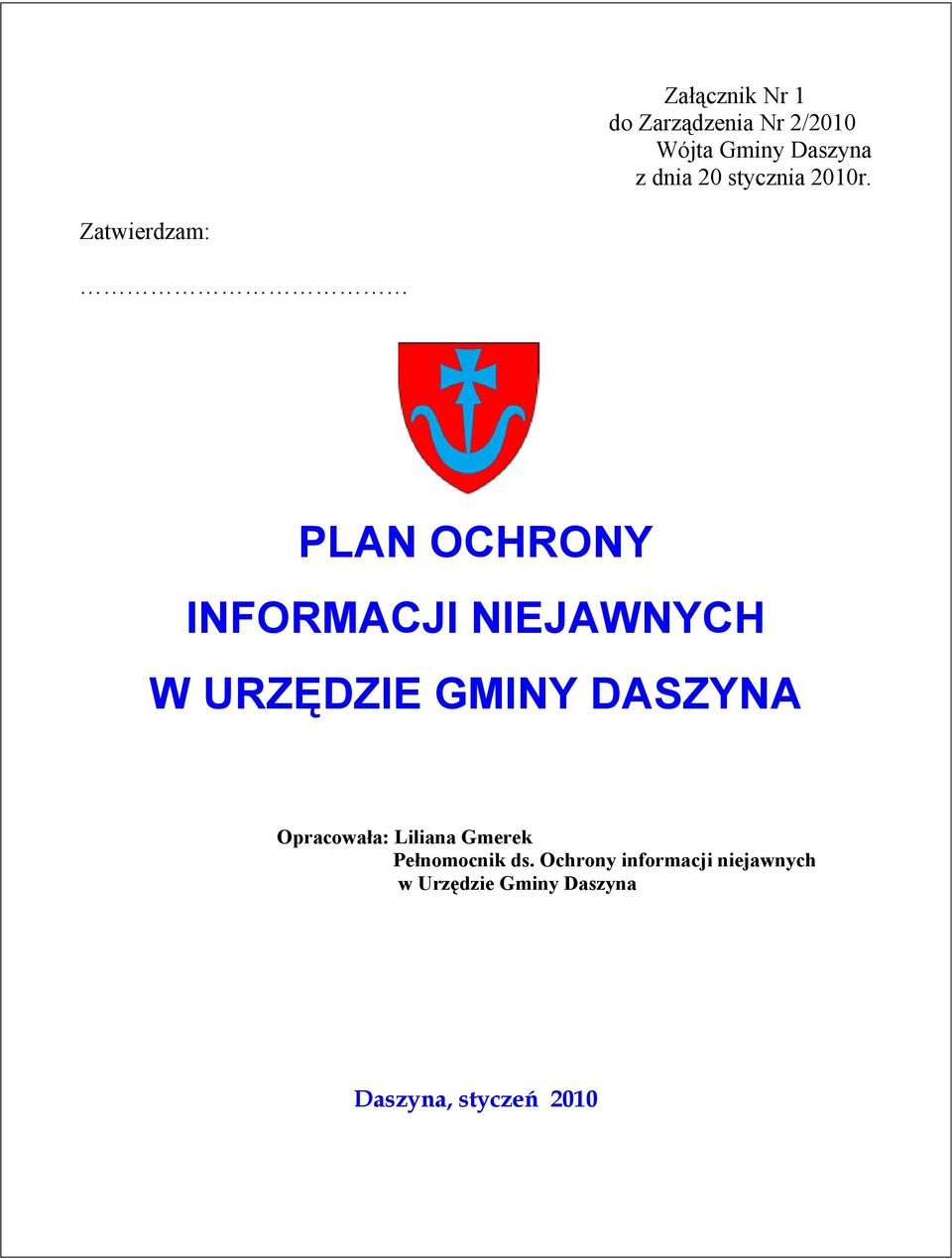 Zatwierdzam: PLAN OCHRONY INFORMACJI NIEJAWNYCH W URZĘDZIE GMINY