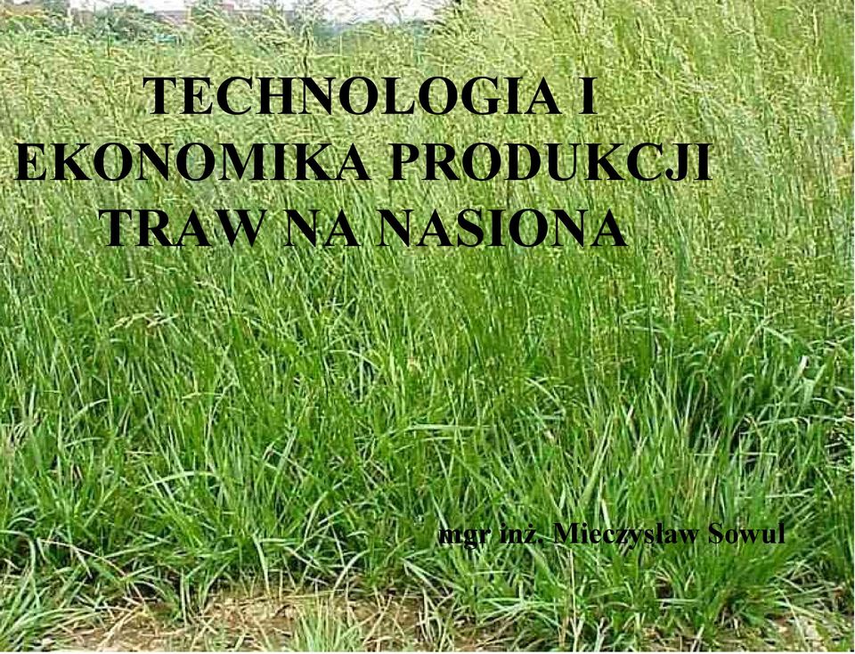 PRODUKCJI TRAW NA