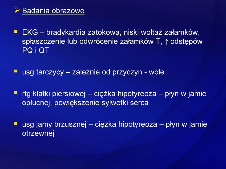 - wole rtg klatki piersiowej ciężka hipotyreoza płyn w jamie opłucnej,