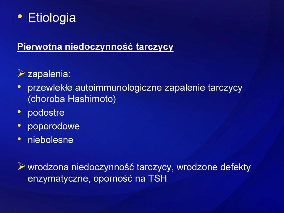 Hashimoto) podostre poporodowe niebolesne wrodzona