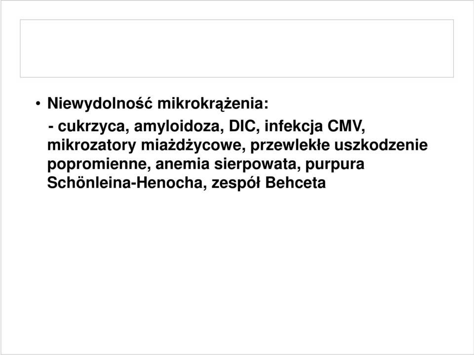 miaŝdŝycowe, przewlekłe uszkodzenie popromienne,