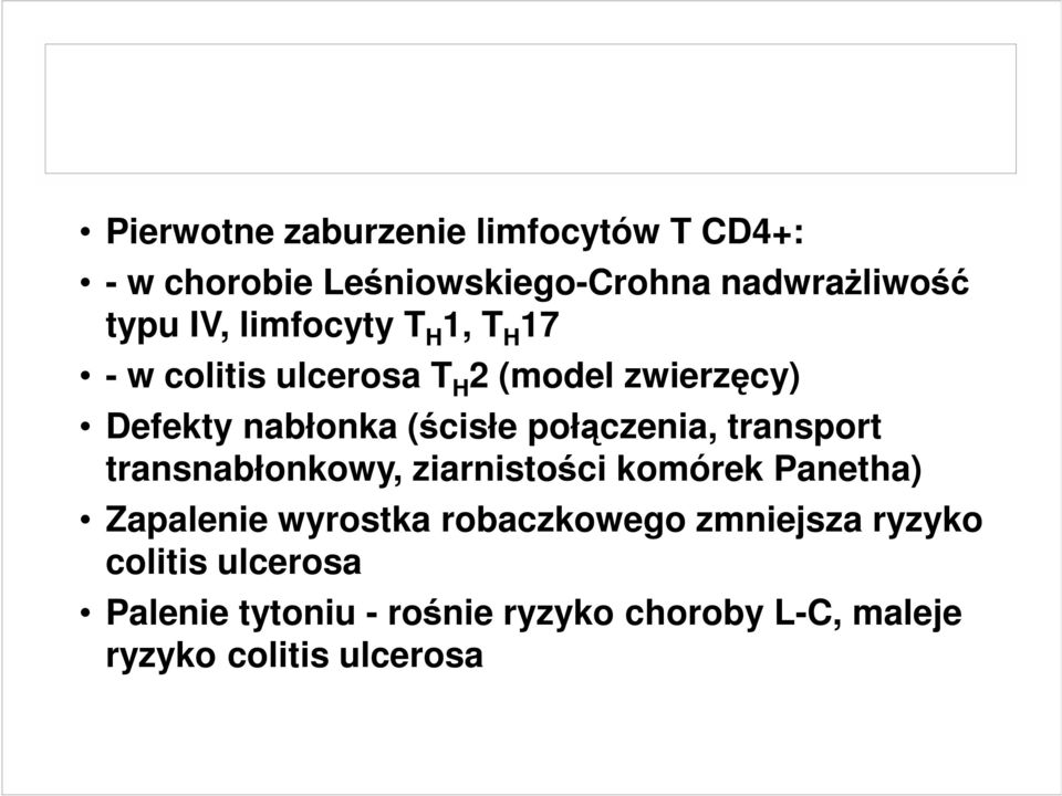 połączenia, transport transnabłonkowy, ziarnistości komórek Panetha) Zapalenie wyrostka robaczkowego