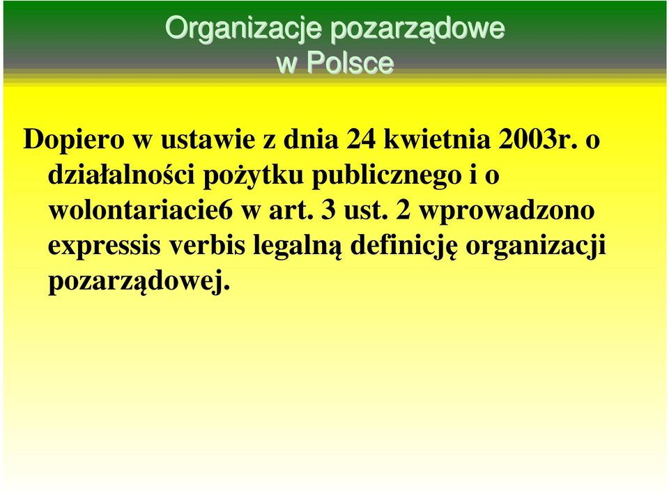 o działalności pożytku publicznego i o wolontariacie6