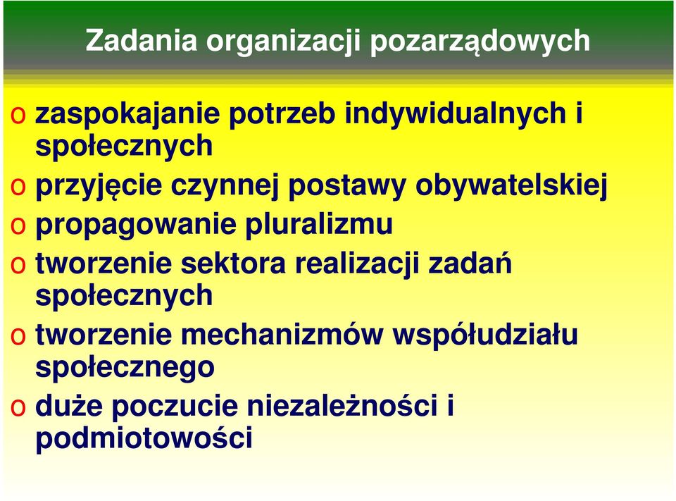 pluralizmu o tworzenie sektora realizacji zadań społecznych o tworzenie