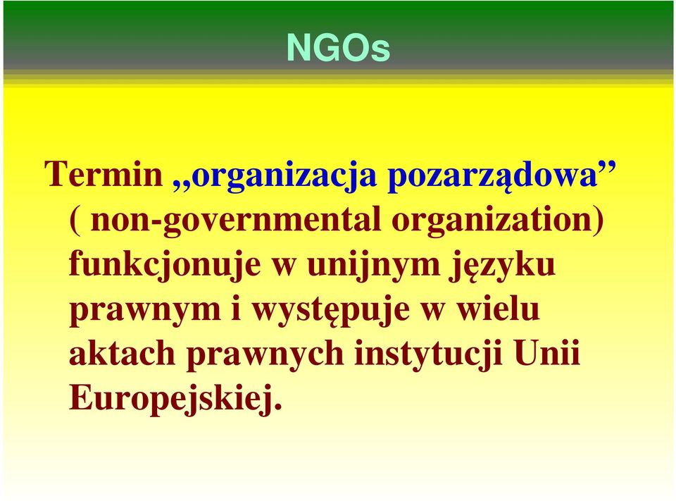 w unijnym języku prawnym i występuje w