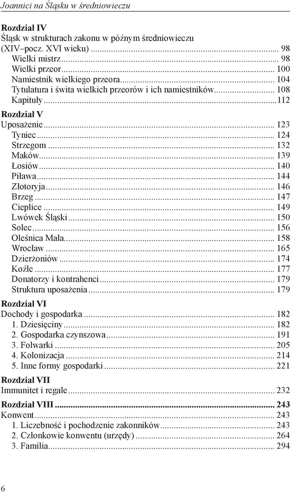 .. 146 Brzeg... 147 Cieplice... 149 Lwówek Śląski... 150 Solec... 156 Oleśnica Mała... 158 Wrocław... 165 Dzierżoniów... 174 Koźle... 177 Donatorzy i kontrahenci... 179 Struktura uposażenia.