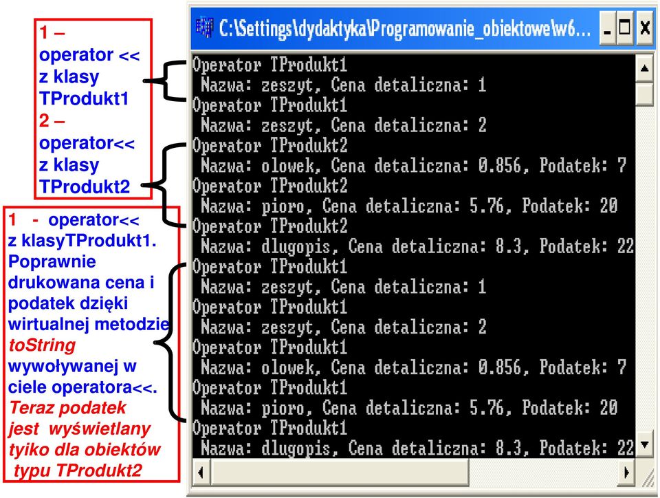 Poprawnie drukowana cena i podatek dzięki wirtualnej metodzie tostring