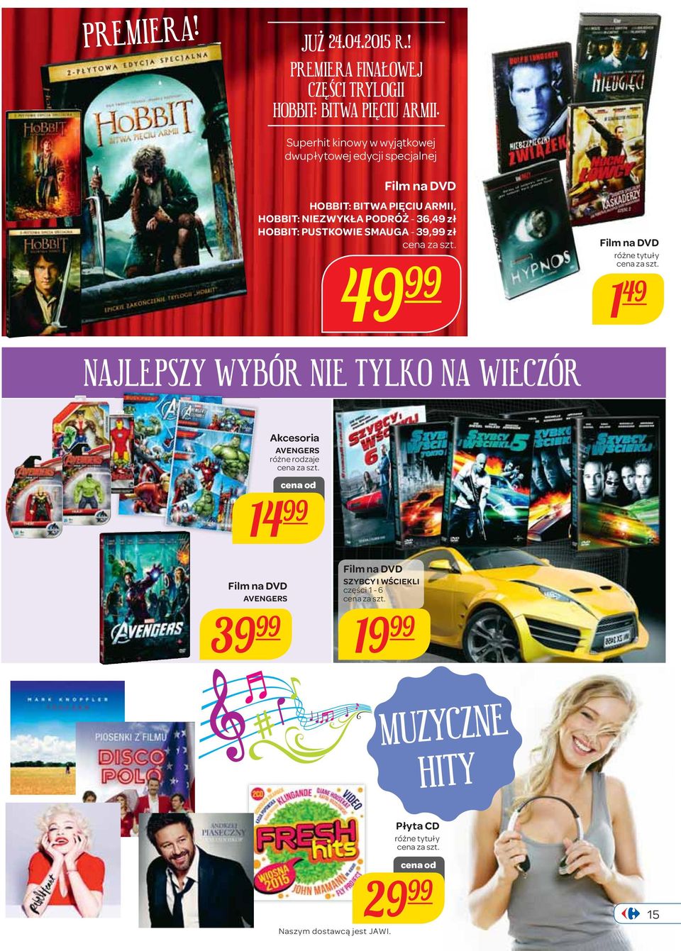 PODRÓŻ - 36,49 zł HOBBIT: PUSTKOWIE SMAUGA - 39, zł 49 NAJLEPSZY WYBÓR NIE TYLKO NA WIECZÓR Film na DVD 1 49 Akcesoria