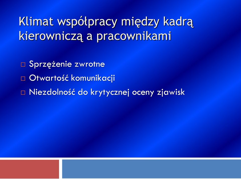 Sprzężenie zwrotne Otwartość