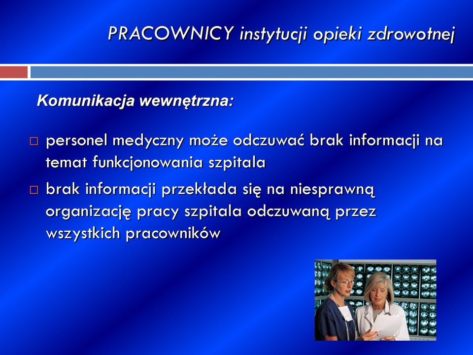 funkcjonowania szpitala brak informacji przekłada się na