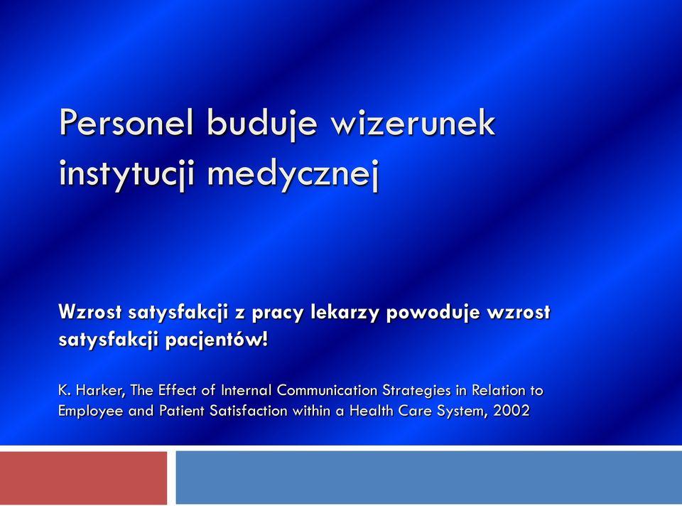 Harker, The Effect of Internal Communication Strategies in