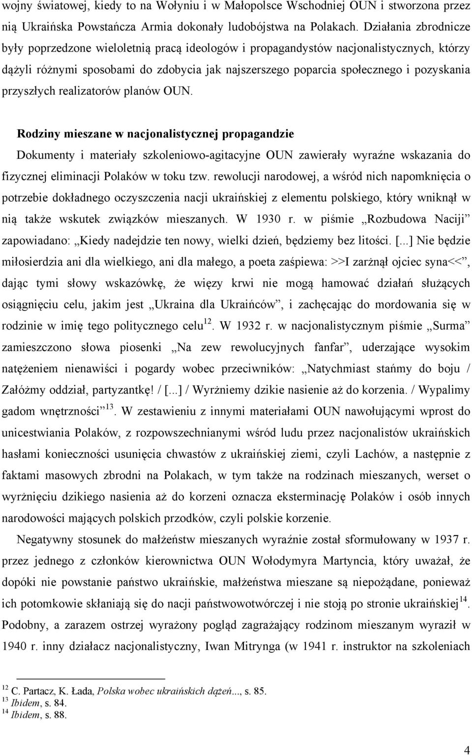 przyszłych realizatorów planów OUN.