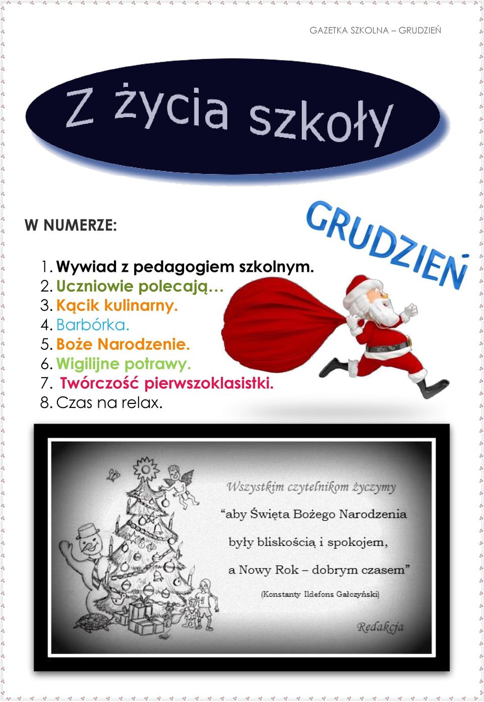 Kącik kulinarny. 4. Barbórka. 5. Boże Narodzenie. 6.