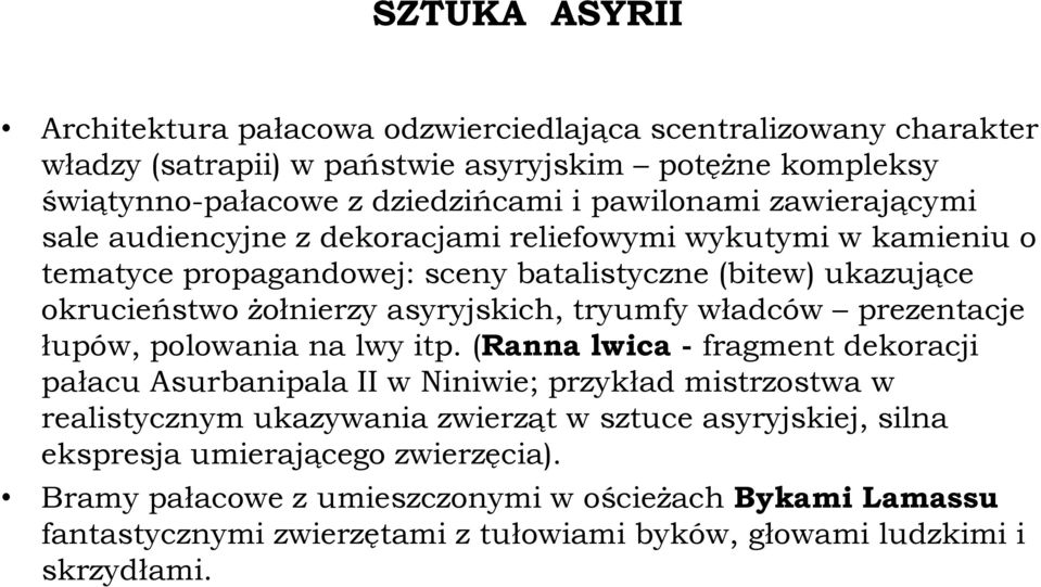 władców prezentacje łupów, polowania na lwy itp.