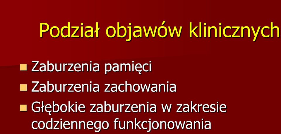 zachowania Głębokie zaburzenia