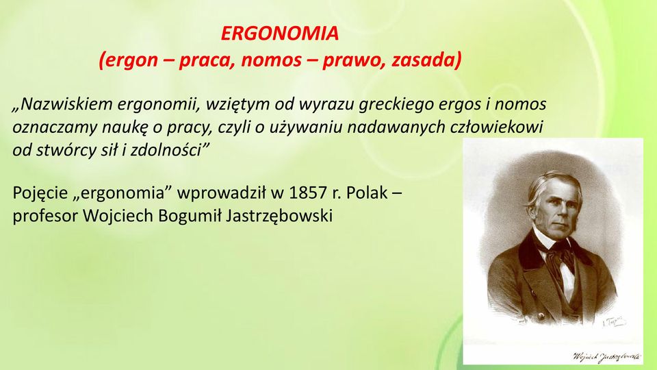 czyli o używaniu nadawanych człowiekowi od stwórcy sił i zdolności