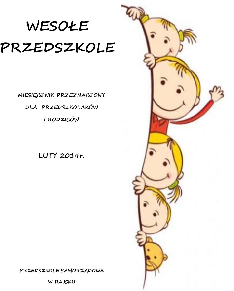 PRZEDSZKOLAKÓW I RODZICÓW